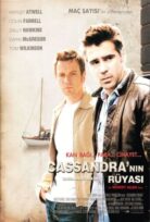 Cassandra’nın rüyası izle