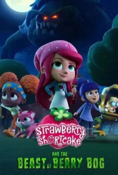 Strawberry Shortcake and the Beast of Berry Bog izle